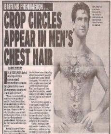 Headline:  Crop Circles Appear to Grow in Men's Chest Hair!