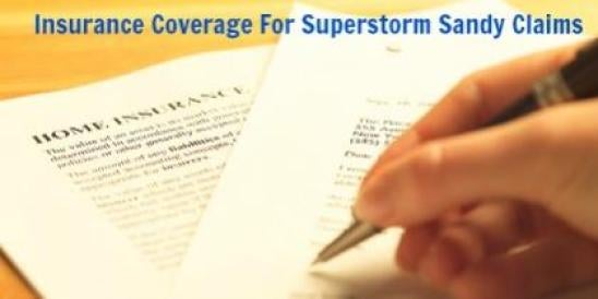 Insurance Coverage For Superstorm Sandy Claims 