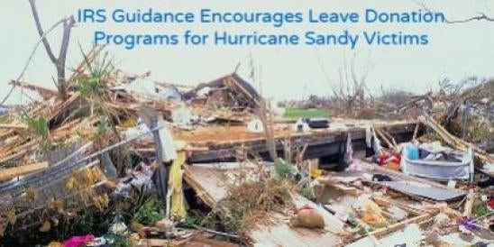 IRS Guidance Encourages Leave Donation Programs for Hurricane Sandy Victims
