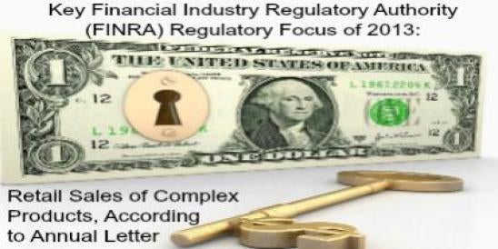 Key Financial Industry Regulatory Authority (FINRA) Regulatory Focus of 2013