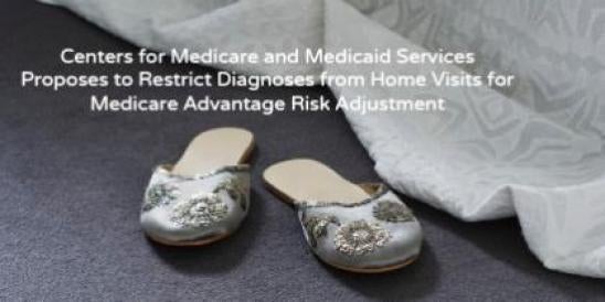 Centers for Medicare and Medicaid Services (CMS) Proposes to Restrict Diagnoses 