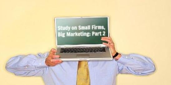 Study on Small Firms, Big Marketing : Part 2