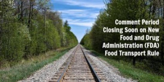 Comment Period Closing Soon on New Food and Drug Administration (FDA) Food Trans
