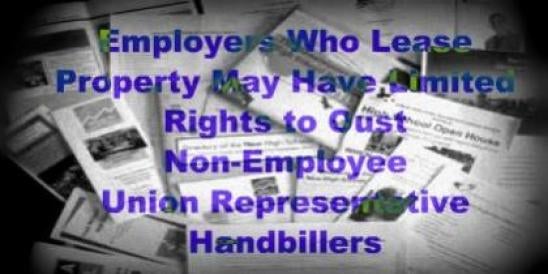 Oust Non-Employee Union Representative Handbillers 