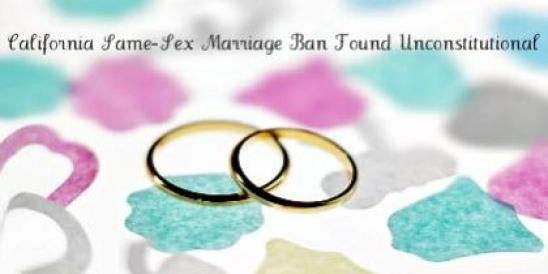 California Same-Sex Marriage Ban Found Unconstitutional
