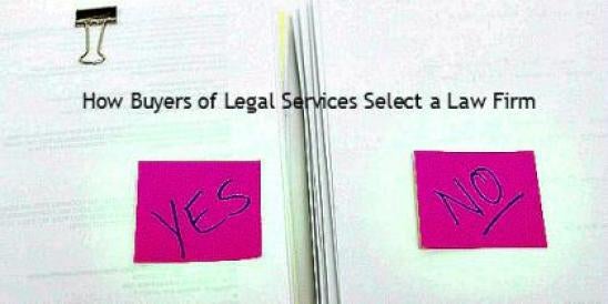 How Buyers of Legal Services Select a Law Firm
