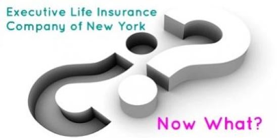 Executive Life Insurance Company of New York (ELNY): Now What?