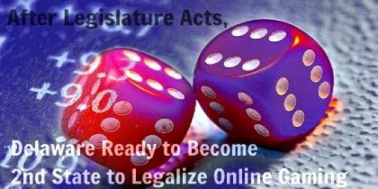 After Legislature Acts, Delaware Ready to Become 2nd State to Legalize Online Ga