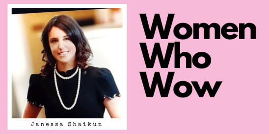 Women Who Wow Jessica Shaikun