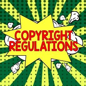 Copyright regulations new rules 
