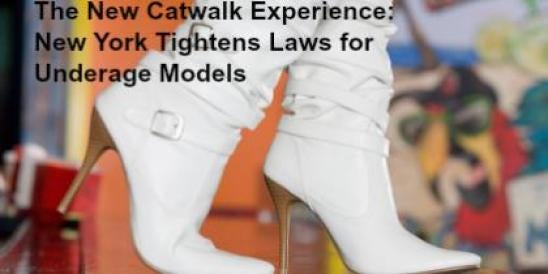 Catwalk, labor laws, model, new york