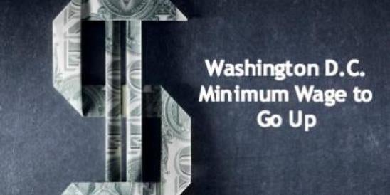 Washington D.C. Minimum Wage to Go Up