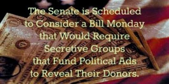 The Senate is Scheduled to Consider a Bill Monday that Would Require Secretive G