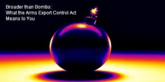 What the Arms Export Control Act Means to You - ITAR & AECA