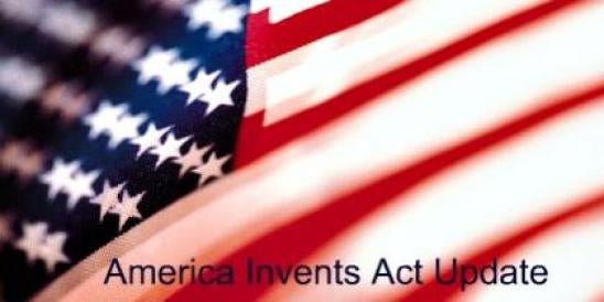 America Invents Act Update Patent Law 
