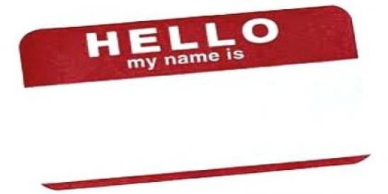 Hello My Name is...
