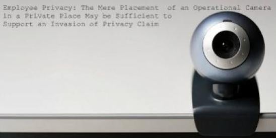 Employee Privacy:  Invasion of Privacy Claim Privacy Law Employment Law