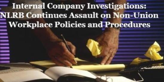 NLRB Internal Company Investigations